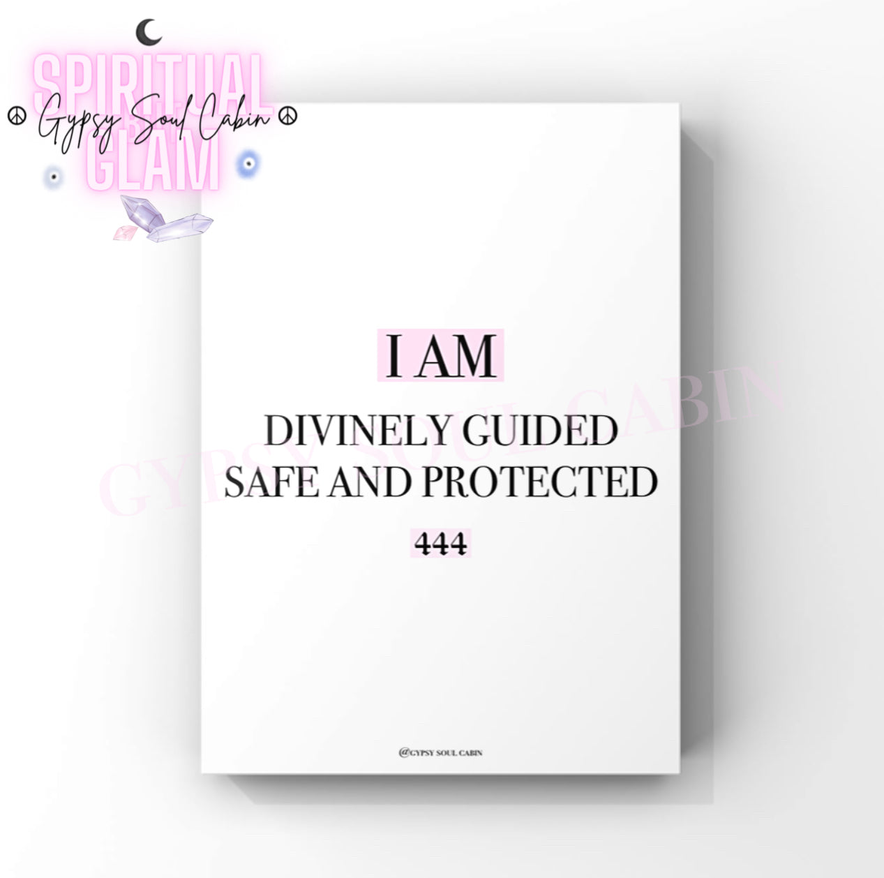 Minimalist cosmic A4 typography print displaying the daily affirmation text I Am Divinely Guided Safe And Protected with the 444 angel number highlighted in pink blocks.