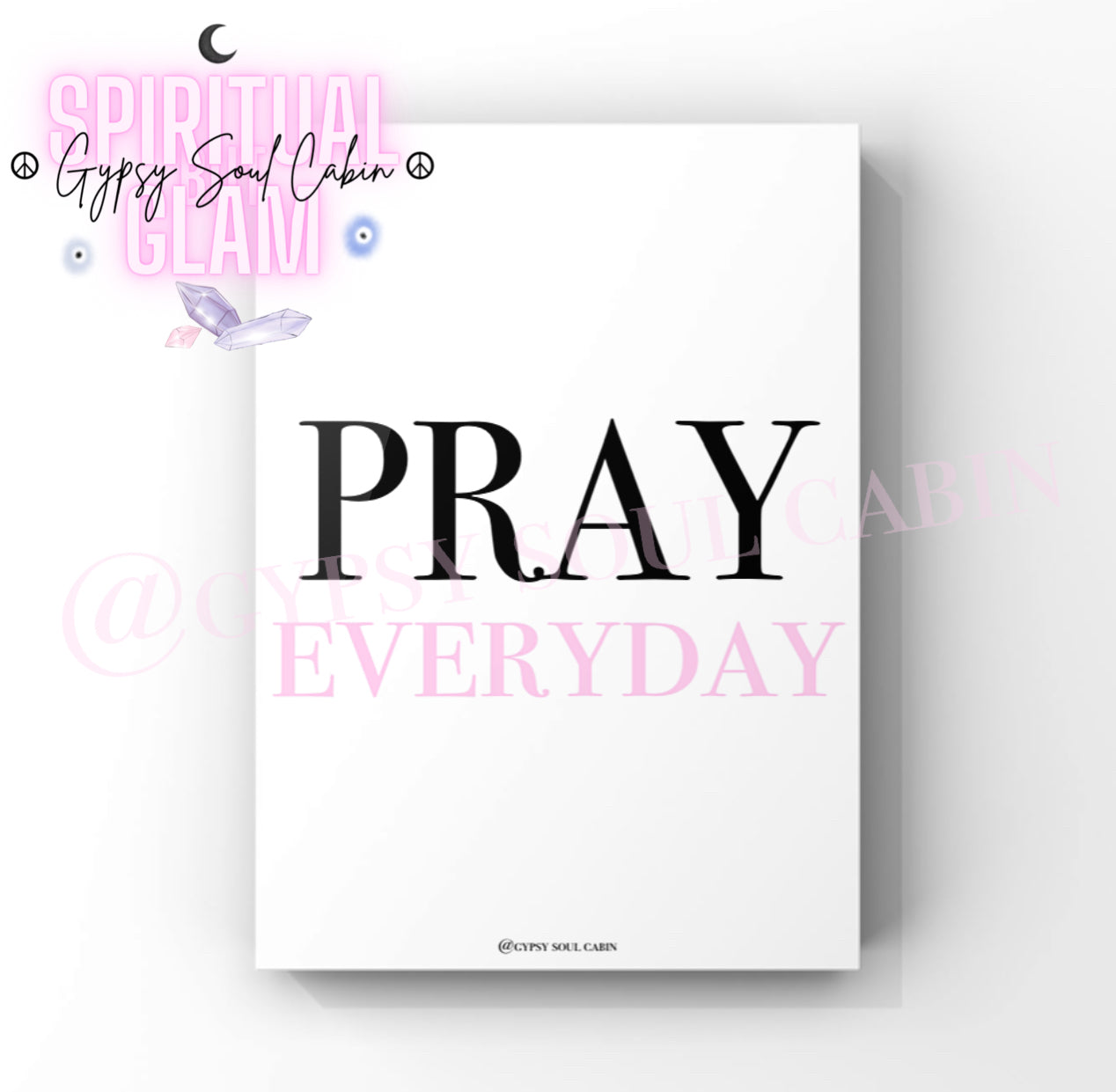 Pray Everyday Black & White, Pink, Blue A4 Prints