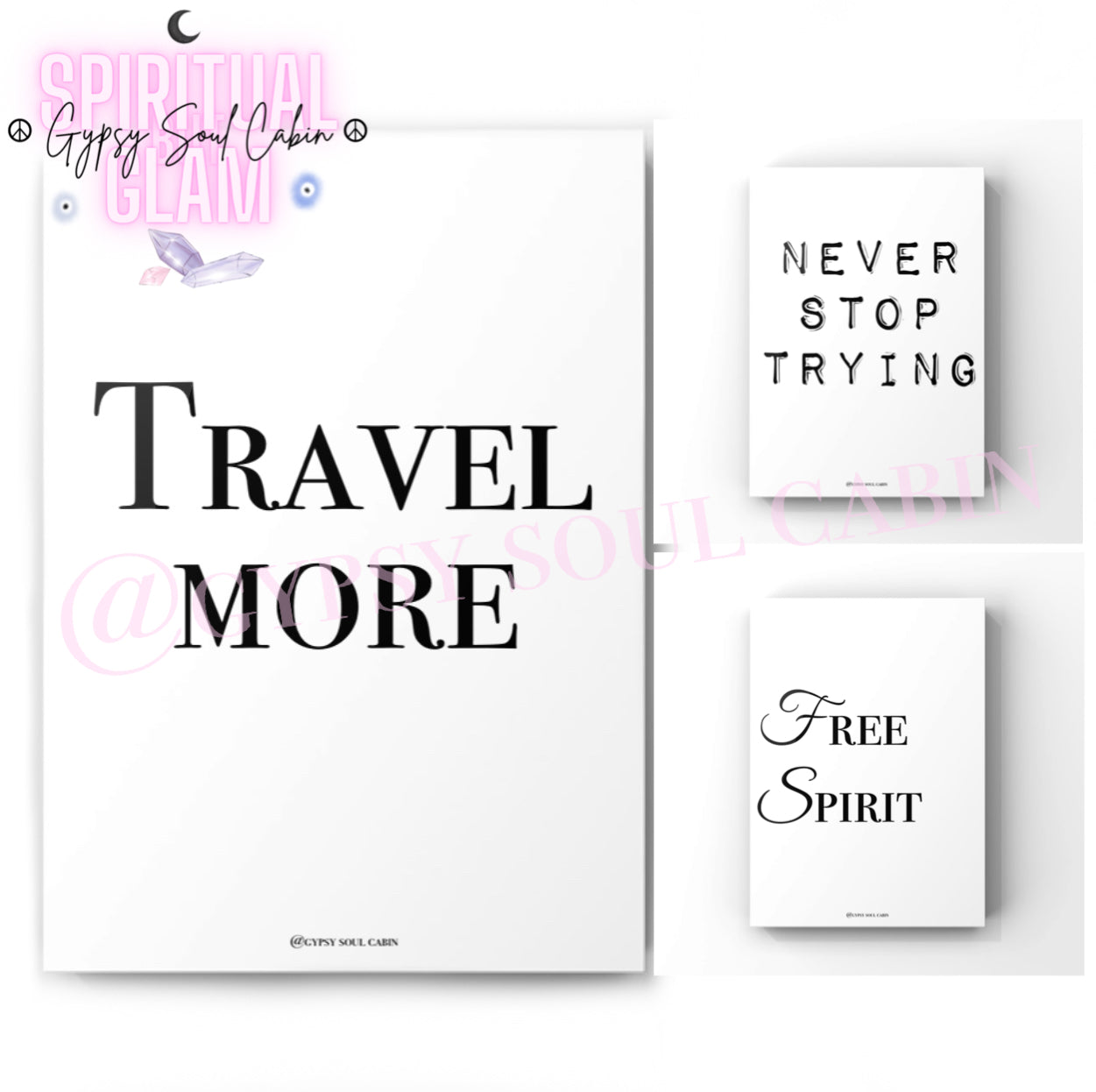 Travel More, Never Stop Trying, Free Spirit Black & White Quote Prints