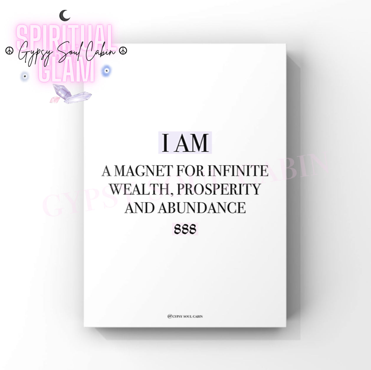 Minimalist cosmic A4 typography print displaying the daily abundance affirmation text I Am A Magnet For Infinite Wealth Prosperity And Abundance with the 888 angel number highlighted in blocks.
