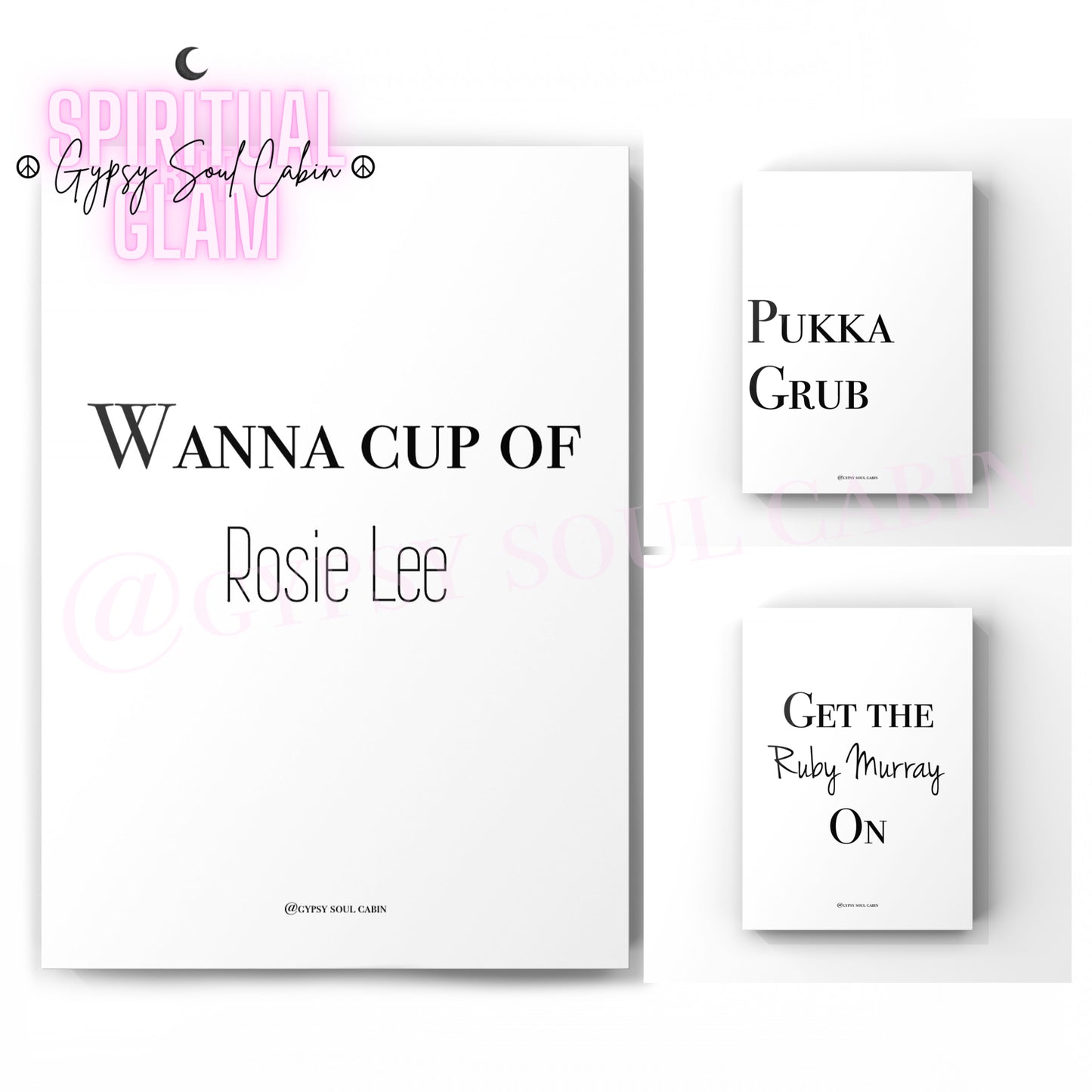 Cup Of Rosie Lee, Pukka Grub, Ruby Murray Quote Prints