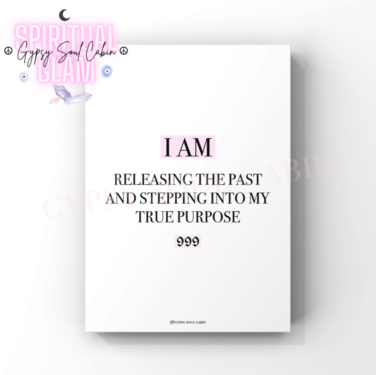 Minimalist cosmic A4 typography print displaying the daily closure affirmation text I Am Releasing The Past And Stepping Into My True Purpose with the 999 angel number highlighted in pink blocks.