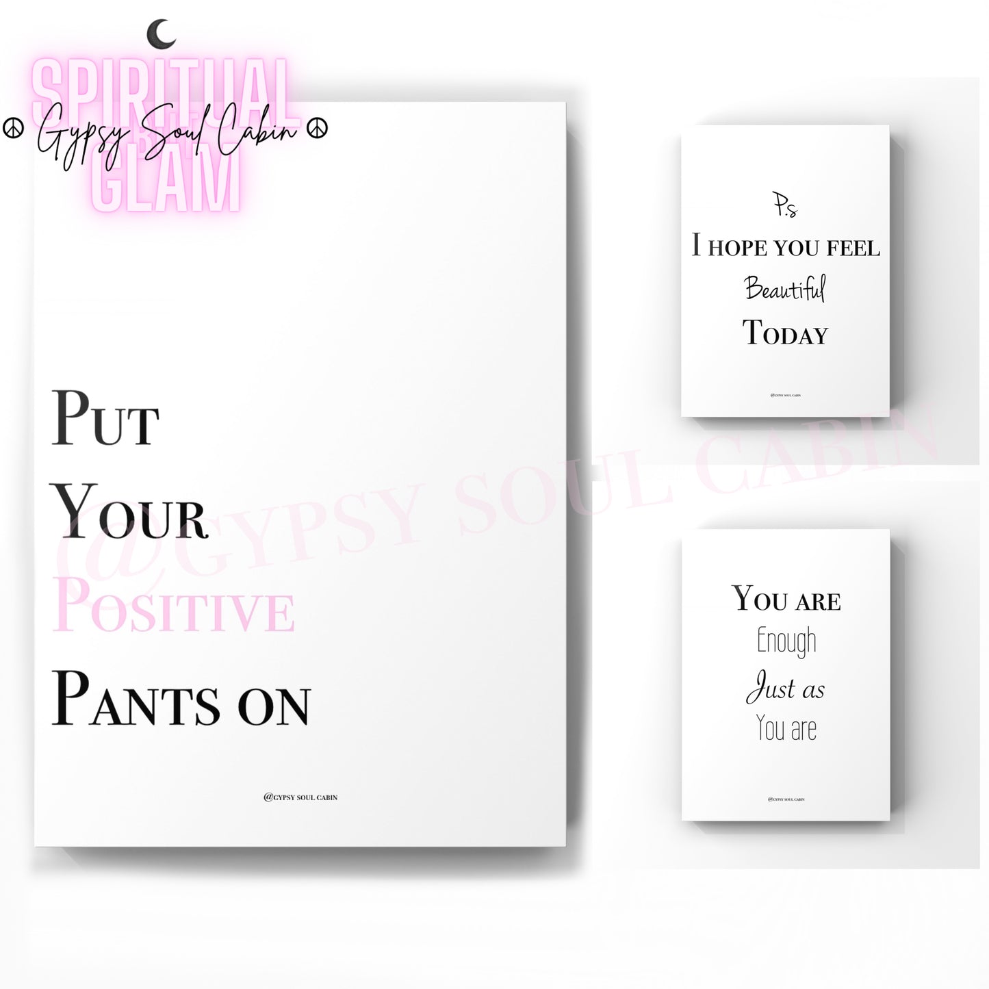 Put Your Positive Pants On, Feel Beautiful, Self Worth Quote Prints