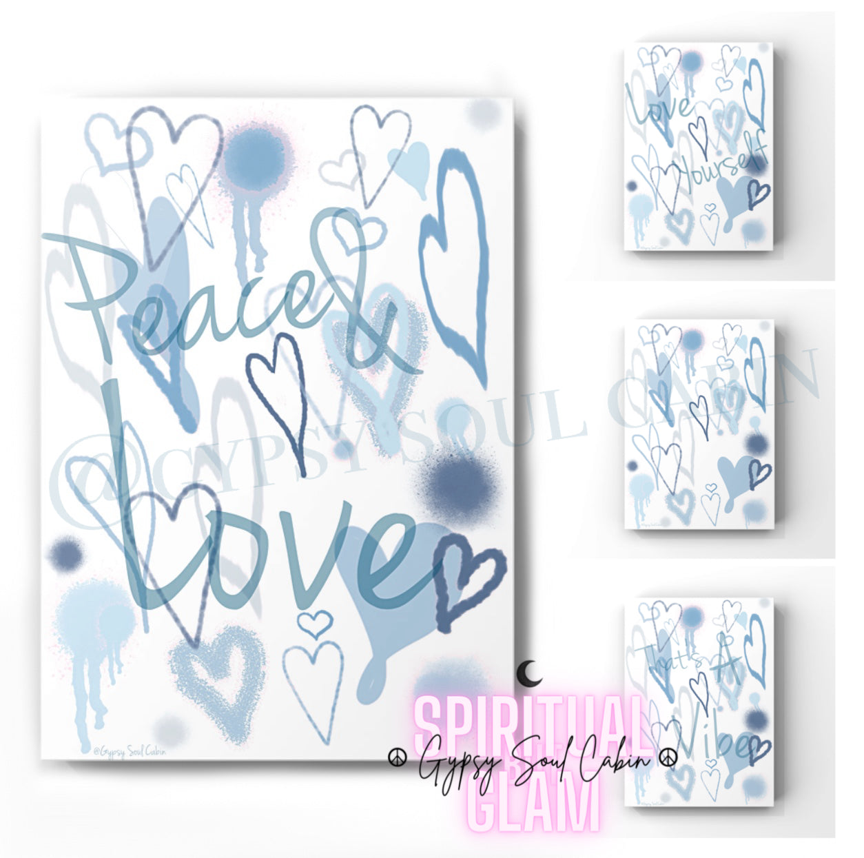 Peace & Love, That’s A Vibe, Love Yourself Graffiti Blue & Pink Hearts Prints
