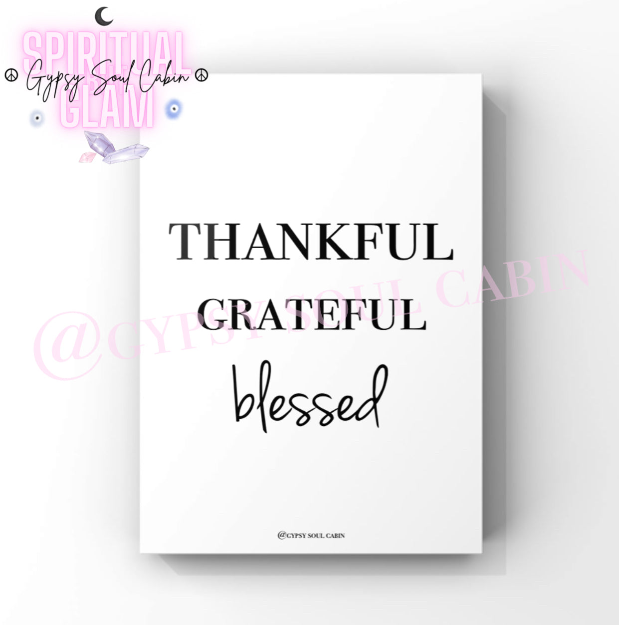 Be Humble, Beautiful, Thankful, Grateful, Blessed Black & White Quote Prints
