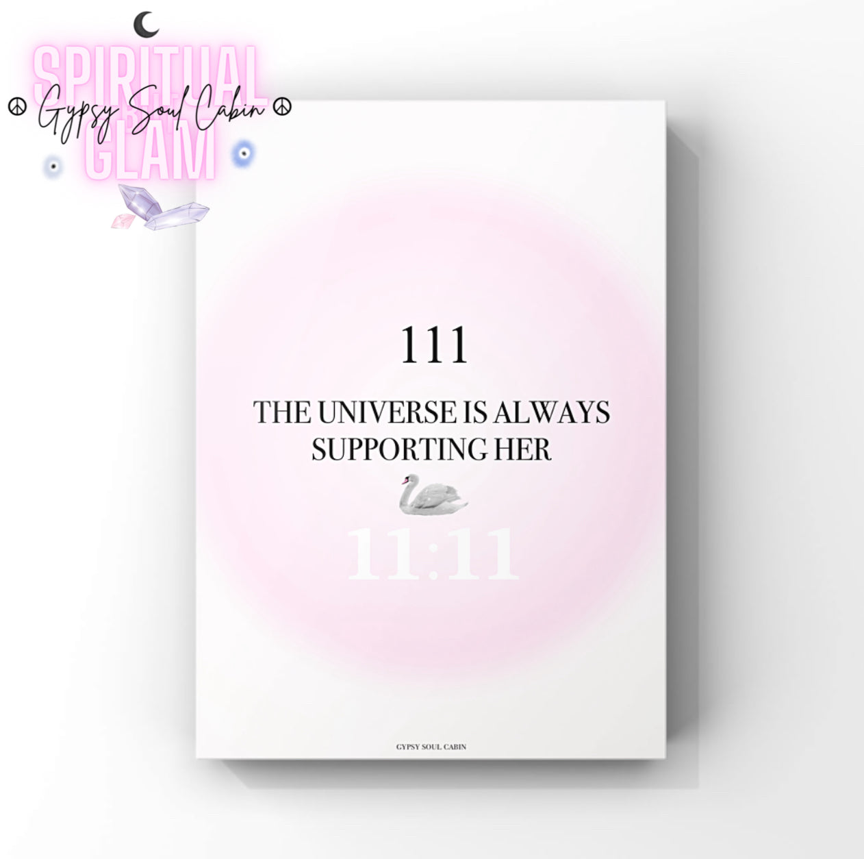 A4 Poster Print with '111 The Universe is Always Supporting Her' text on a pink gradient background.