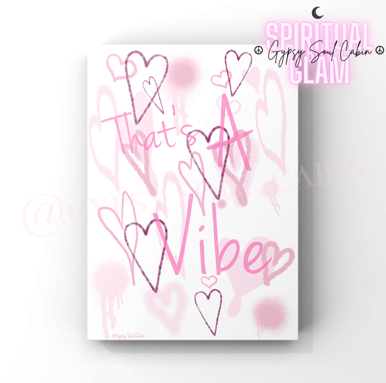 Peace & Love, That’s A Vibe, Love Yourself Graffiti Pink Hearts Prints