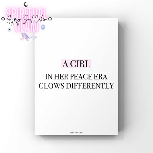 Minimalist typography wall art print featuring the empowering quote "A Girl In Her Peace Era Glows Differently," with the word "A Girl" highlighted in a soft pink label-maker style block.