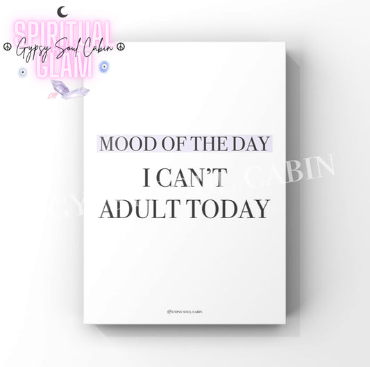 Minimalist typography wall art print featuring the funny quote I Can't Adult Today with Mood Of The Day highlighted in a soft pastel lilac purple background block.