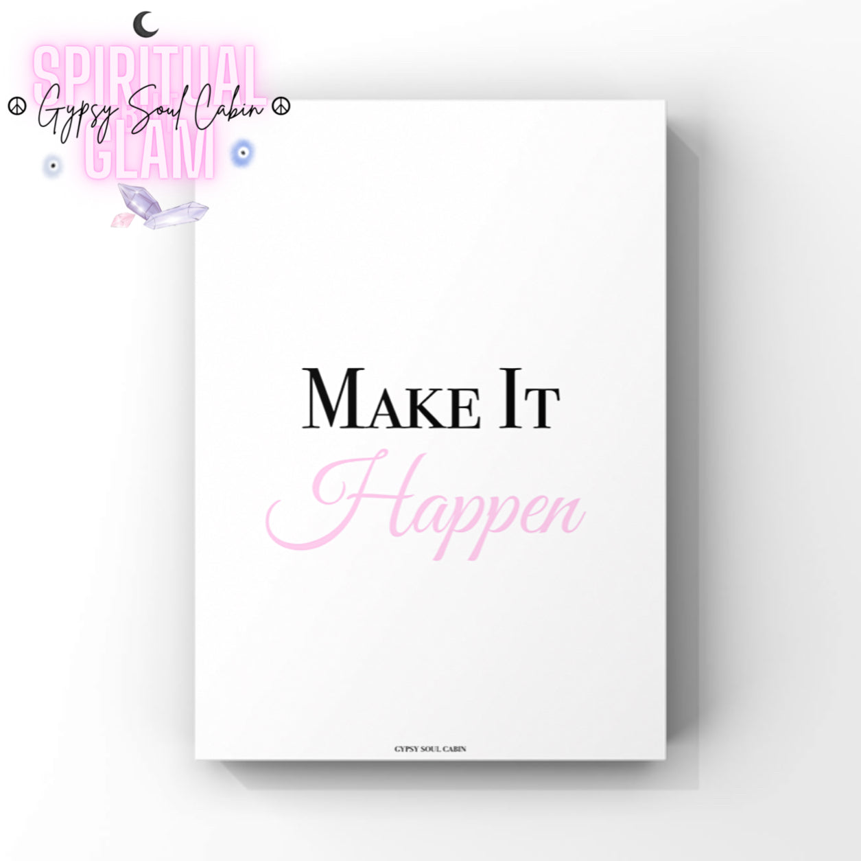 Minimalist A4 typographic wall art print featuring bold black serif text reading Make It paired with centred, soft pink cursive script reading Happen.