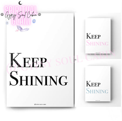 Keep Shining Black, White, Pink & Blue Prints