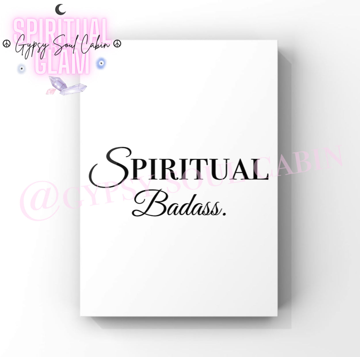 Good Energy Spirit Badass Humerus Spiritual Black & White Quote Prints
