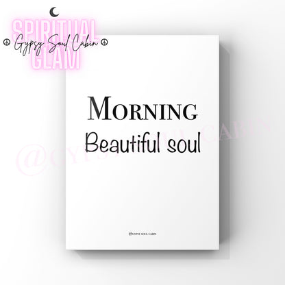 Beautiful Soul, Self Love, Life Quote Prints