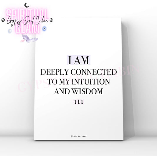 Minimalist spiritual A4 typography print displaying the text I Am Deeply Connected To My Intuition And Wisdom with the 111 angel number highlighted in purple.