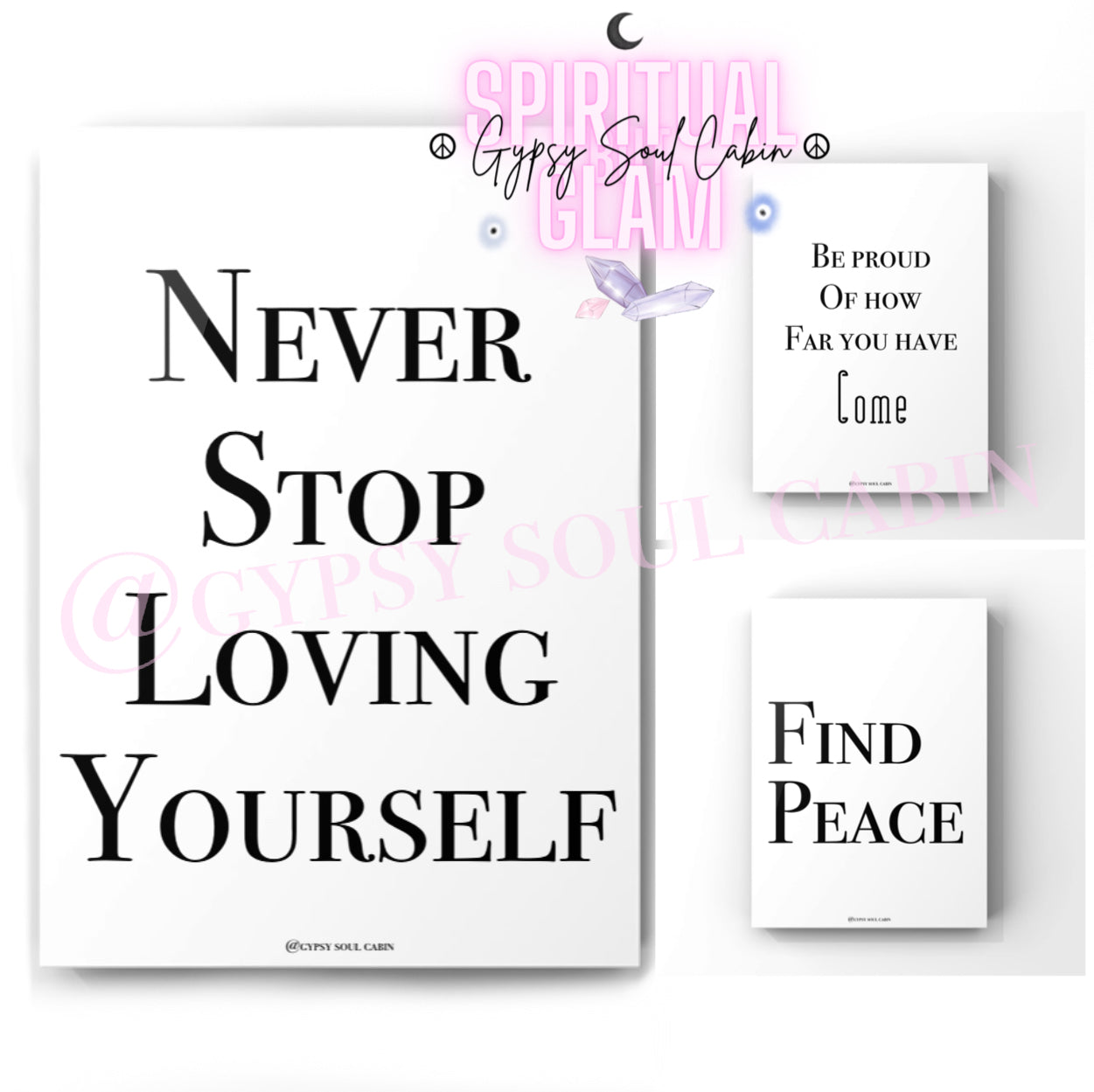 Self Love, Be Proud, Find Peace Black & White Quote Prints