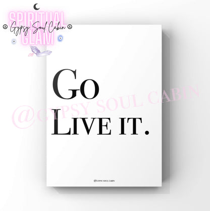 Daily Reminder, Stay Humble, Go Live It Black & White Quote Prints