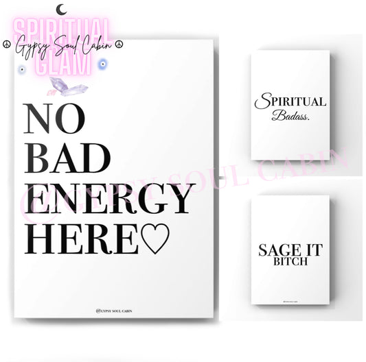 Good Energy Spirit Badass Humerus Spiritual Black & White Quote Prints