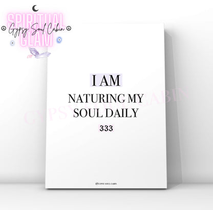 Minimalist mystical cosmic A4 typography poster print displaying the text I Am Nurturing My Soul Daily with the 333 angel number highlighted in pink.