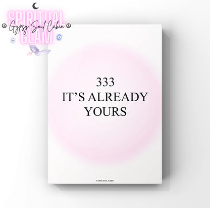Manifestation typography art print featuring a soft pink gradient aura background with the spiritual alignment message “333. It's Already Yours”.