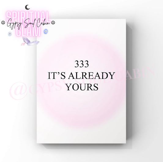 Manifestation typography art print featuring a soft pink gradient aura background with the spiritual alignment message “333. It's Already Yours”.