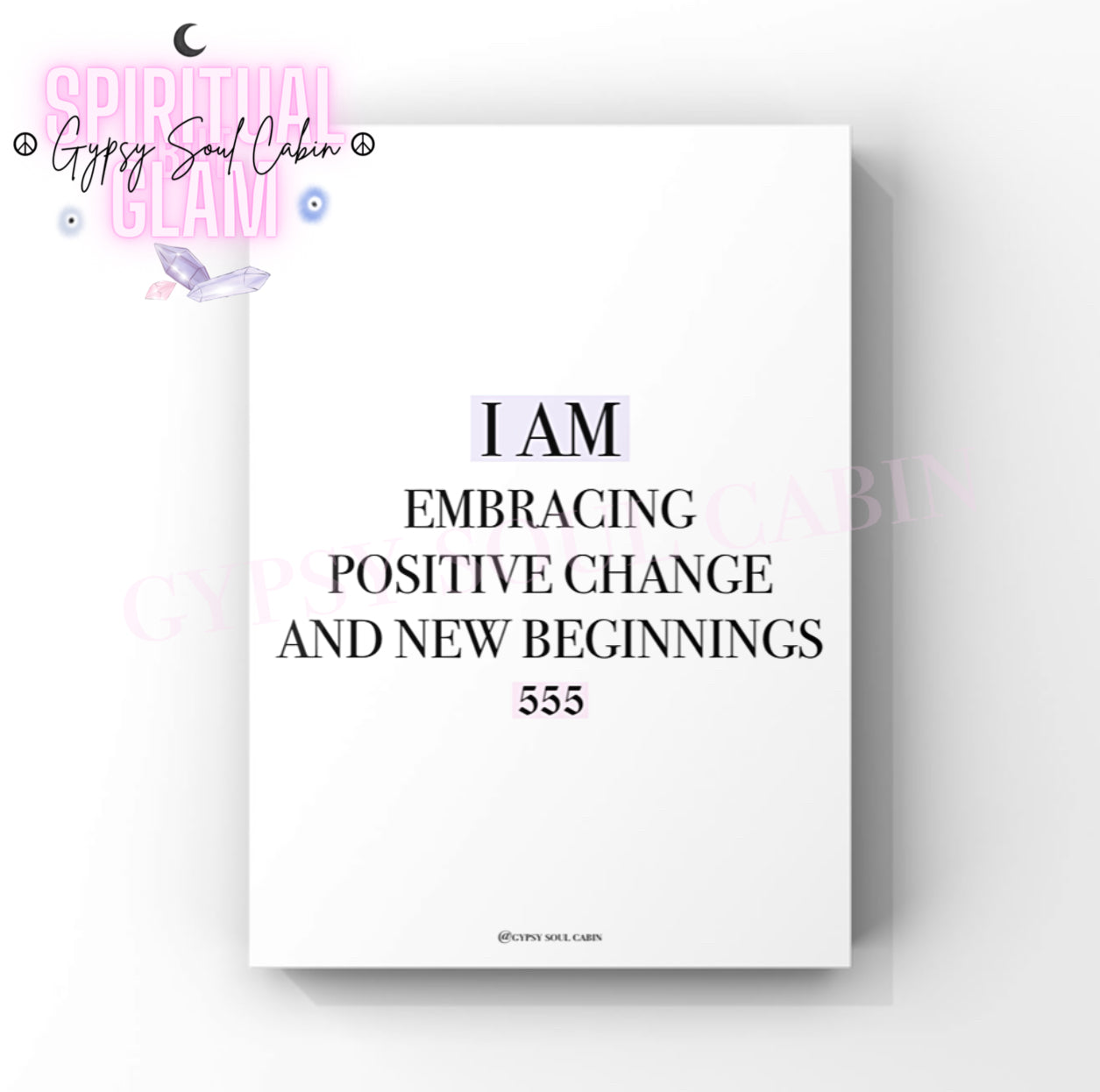 Minimalist cosmic A4 typography print displaying the daily affirmation text I Am Embracing Positive Change And New Beginnings with the 555 angel number highlighted in pink blocks.