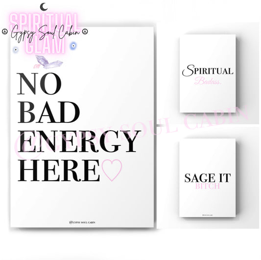 Good Energy Spirit Badass Humerus Spiritual Black White & Pink Quote Prints