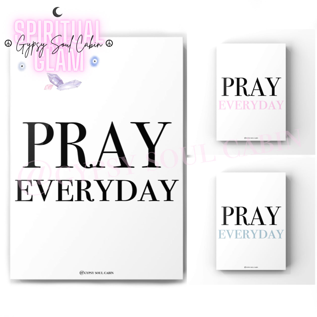 Pray Everyday Black & White, Pink, Blue A4 Prints