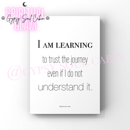 I Am Learning To Trust The Journey, Rest, Not Quit A4 Black & White Quote Prints
