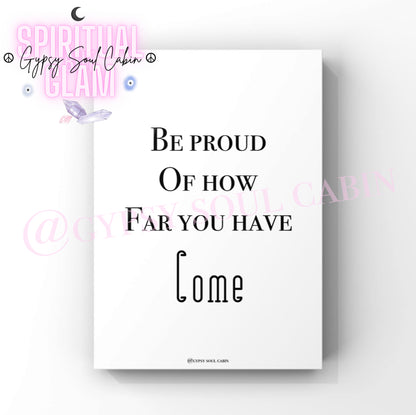 Self Love, Be Proud, Find Peace Black & White Quote Prints