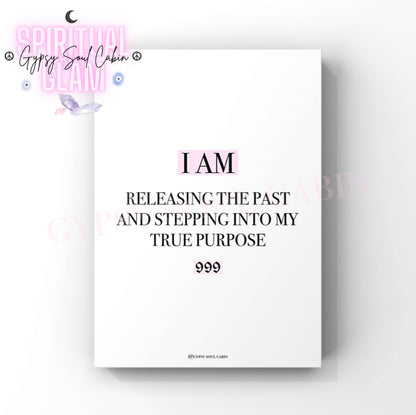 Minimalist cosmic A4 typography print displaying the daily closure affirmation text I Am Releasing The Past And Stepping Into My True Purpose with the 999 angel number highlighted in pink blocks.