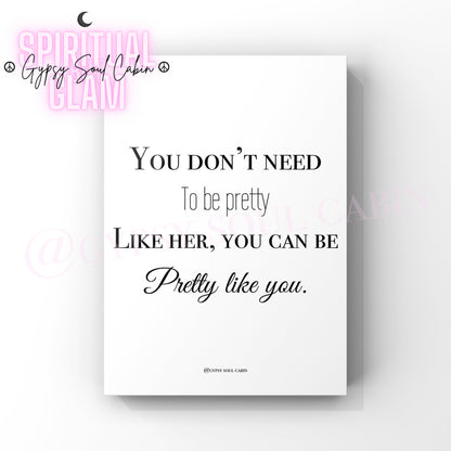 Be Your Own Kinda Beautiful, Pretty, Magical Black & White Quote Prints