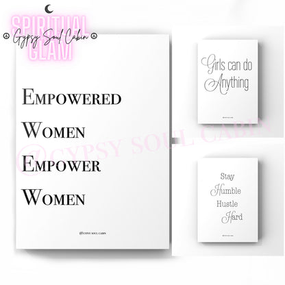 A set of A4 black and white quote prints with the following words: 'EMPOWERED WOMEN', 'STAY HUMBLE', and 'HUSTLE HARD'. The prints are displayed against a white background with a minimalist design.