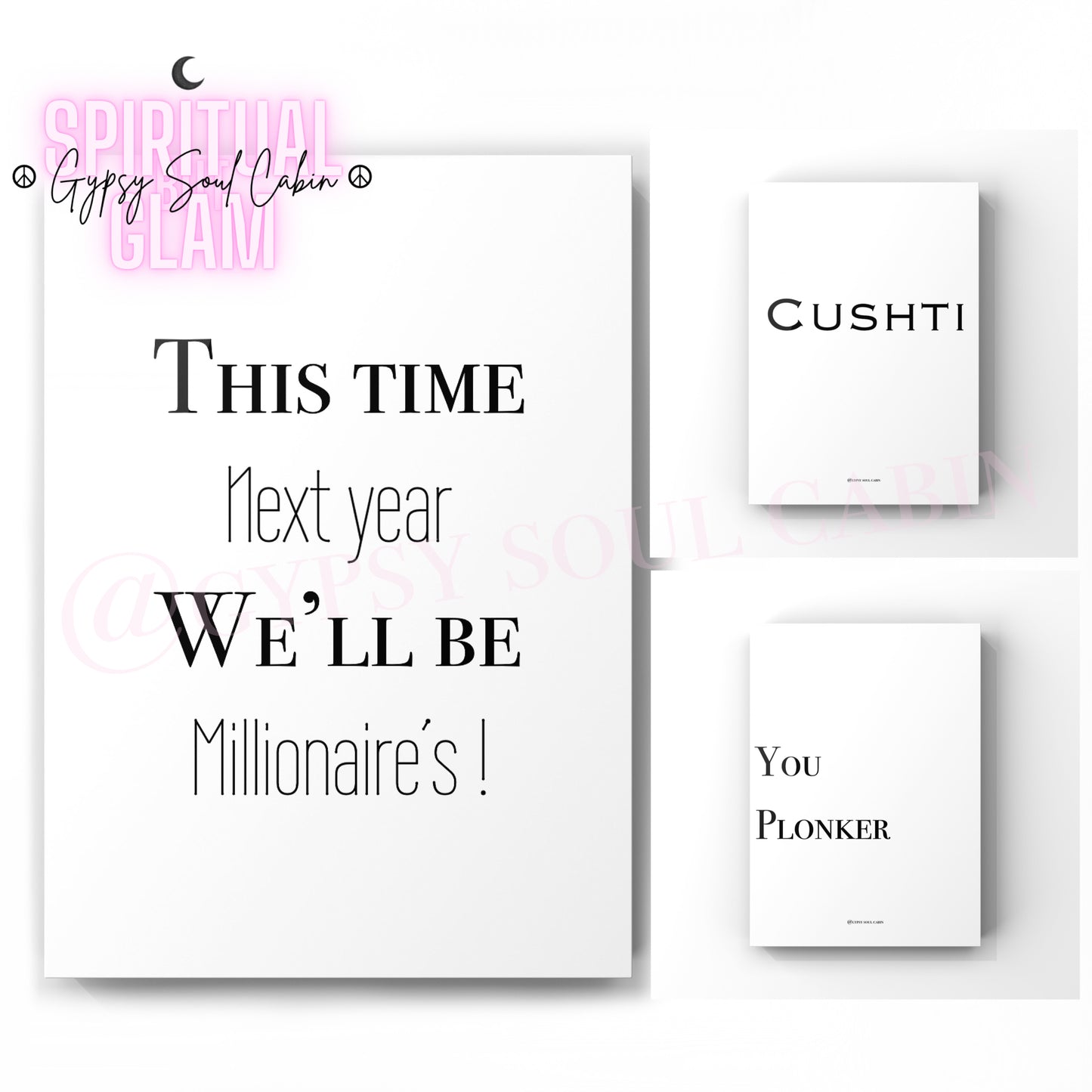This Time Next Year, Cushti, You Plonker Quote Prints