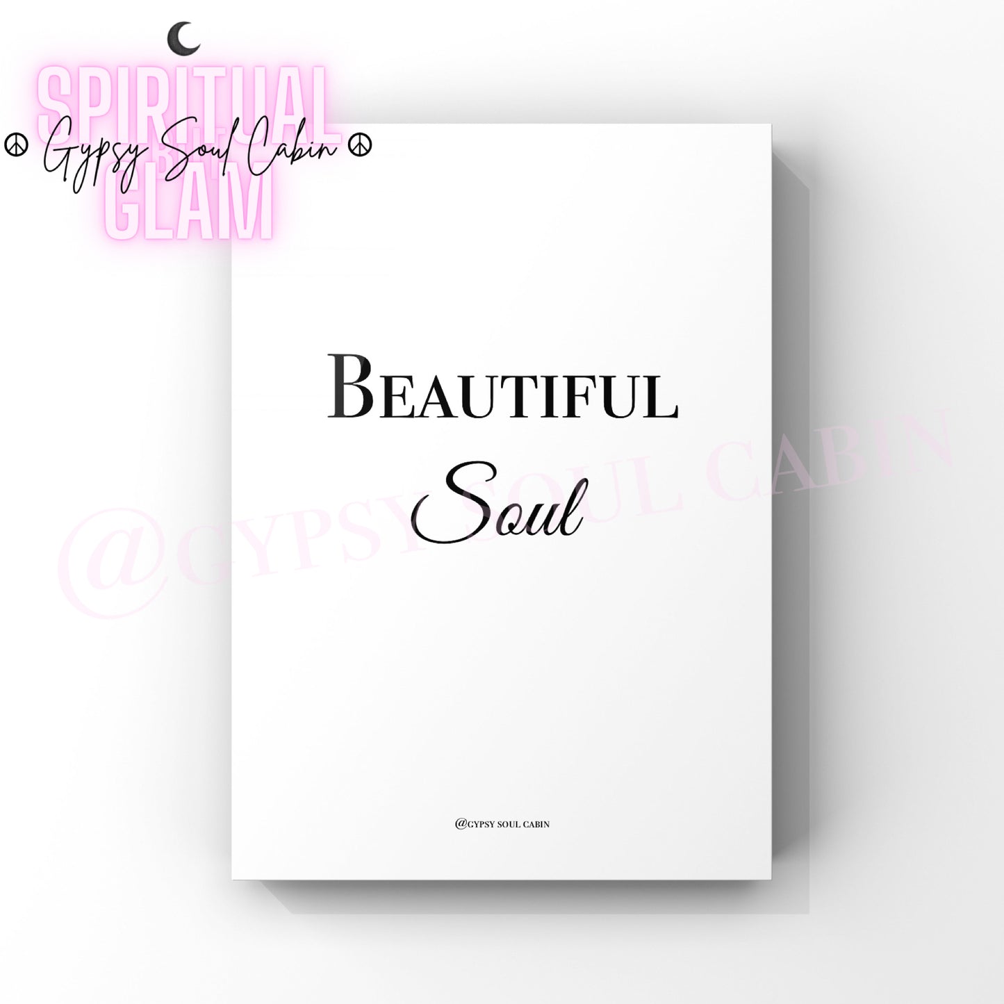A black and white quote print with the text 'Beautiful Soul' on a white background, with a pink moon and stars logo at the top.