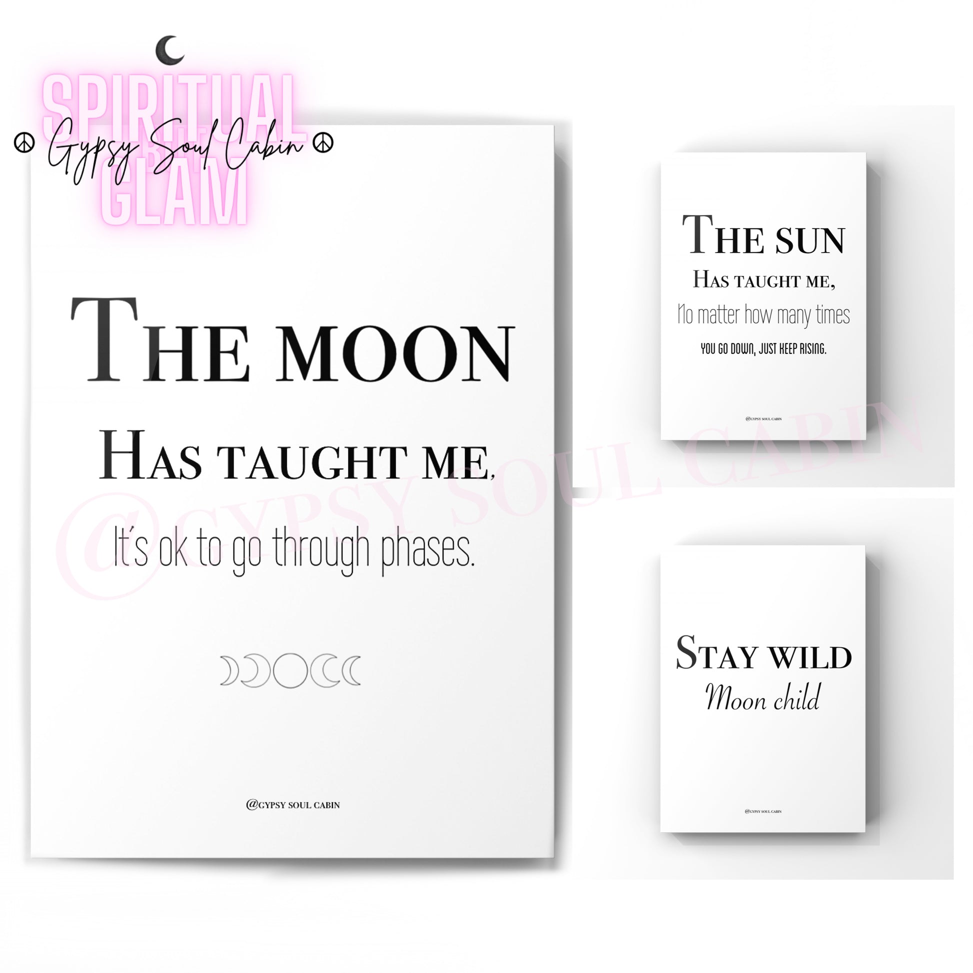 A set of three A4 black and white quote prints with a spiritual theme, including one with the moon, one with the sun, and one with the phrase 'Stay Wild'.