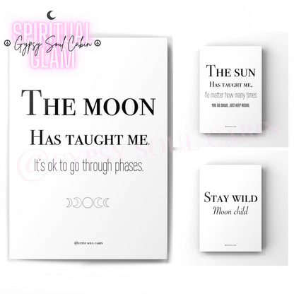 A set of three A4 black and white quote prints with a spiritual theme, including one with the moon, one with the sun, and one with the phrase 'Stay Wild'.