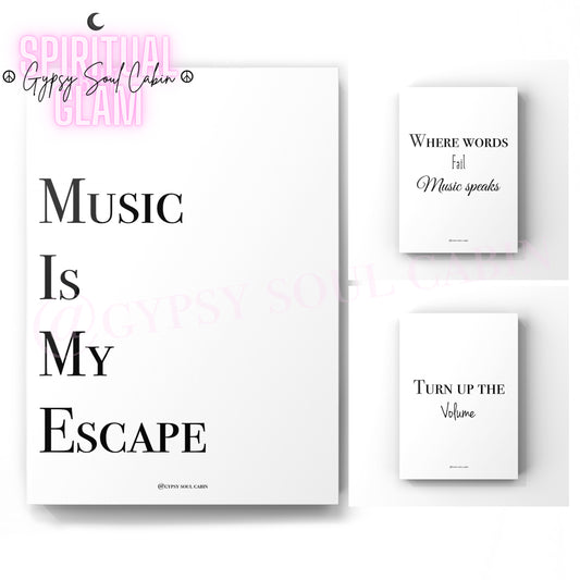 Music Is My Escape, Turn Up The Volume Quote Prints