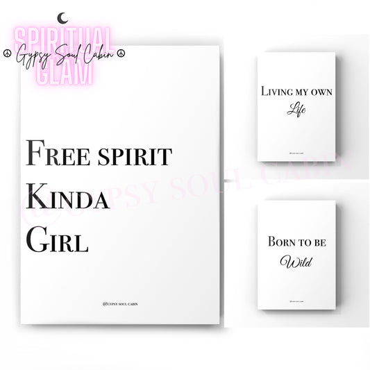 Free Spirit, Born To Be Wild Quote Prints