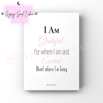 Inspirational quote print with the words 'I Am Grateful' in pink cursive and 'Excited' in pink cursive, with the rest of the text in black, on a white background, expressing feelings of gratitude and excitement about the future.