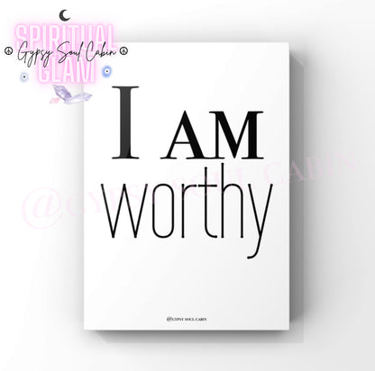 A4-sized black and white quote poster print with inspirational message 'I am Worthy'.