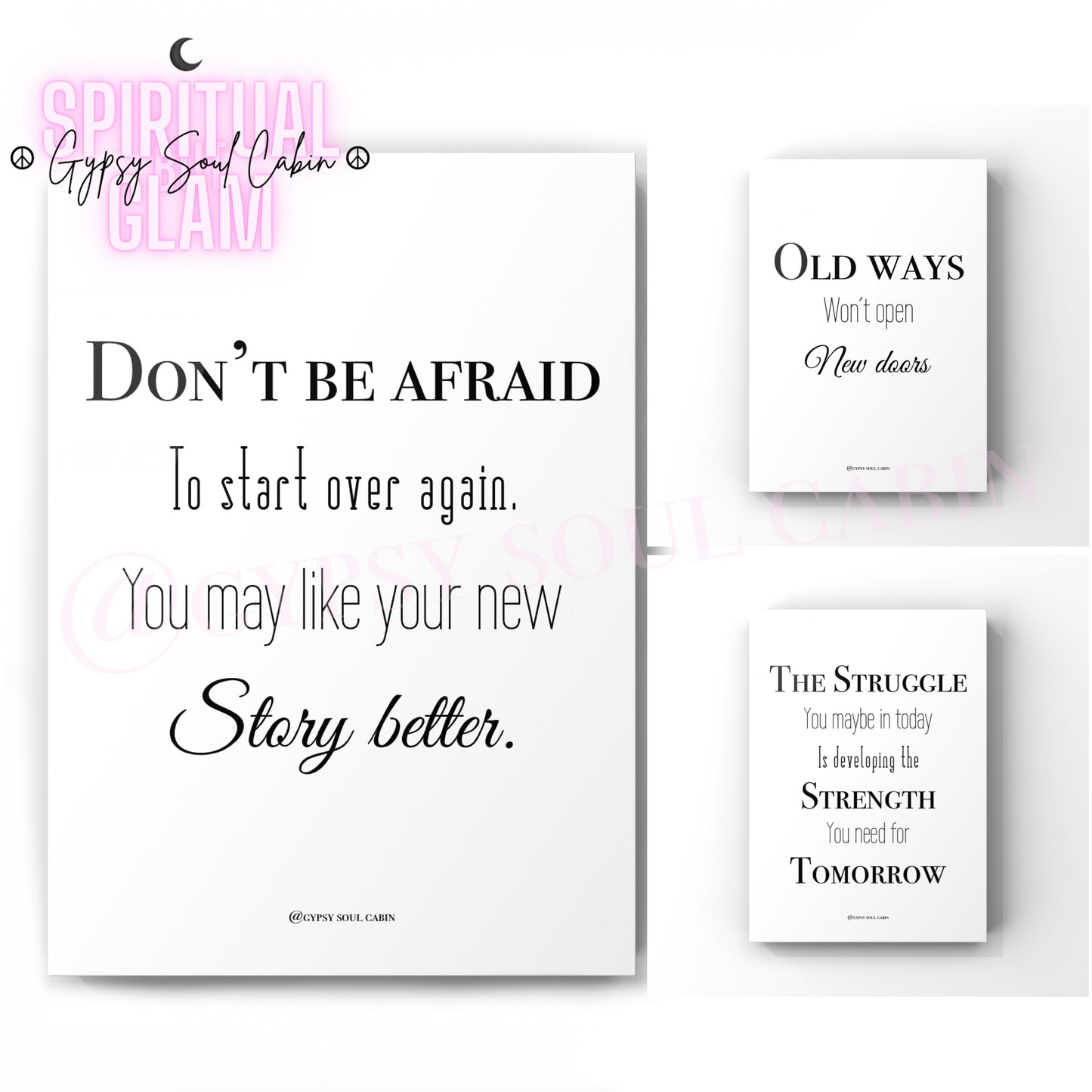 A set of three A4 black and white quote prints with the text 'Don't be afraid to start again. You may like your new story better.