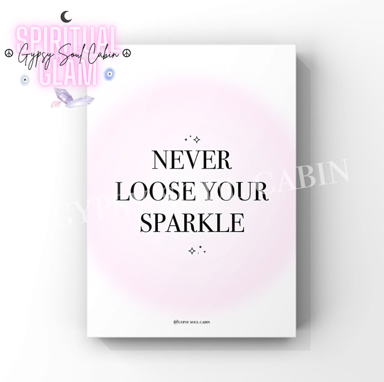 A4 Poster with 'Never Loose Your Sparkle' text on a pink and white gradient background 
