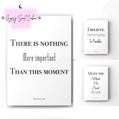 A minimalist set of poster prints with quotes like "There is nothing more important than this moment" in black text on a white background, emphasising mindfulness and presence.
