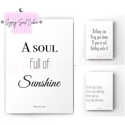 Three A4 black and white quote prints with the text 'A Soul Full of Sunshine' and related phrases, displayed against a white background.
