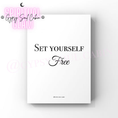 A4 size black and white quote print with the text 'Set Yourself Free' on it, presented against a white background.