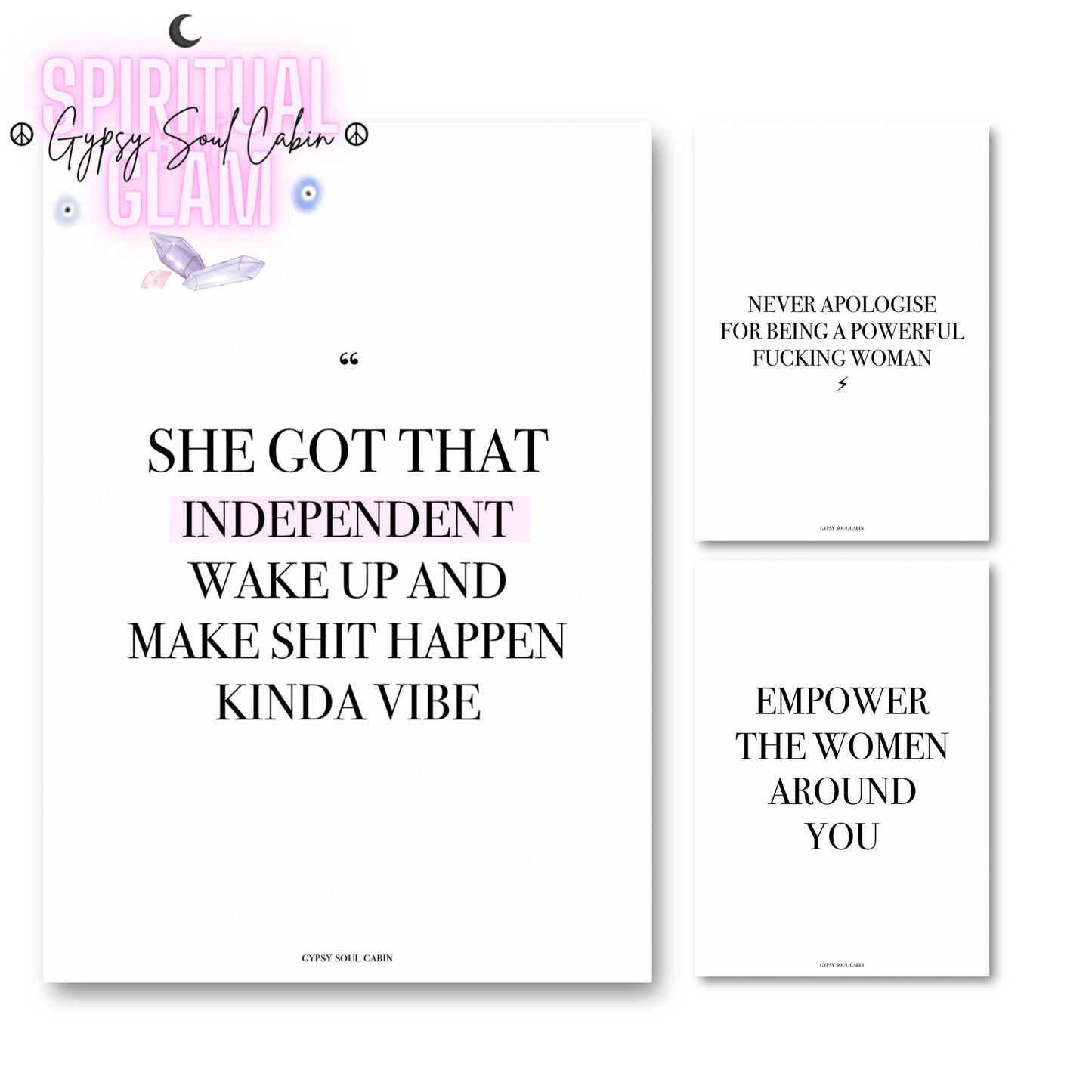 Set of Empowering wall art with motivational quote on white background, featuring bold black text that reads 'She got that independent wake up and make shit happen kinda vibe,' perfect for inspiring women and boss ladies.