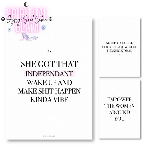 Set of Empowering wall art with motivational quote on white background, featuring bold black text that reads 'She got that independent wake up and make shit happen kinda vibe,' perfect for inspiring women and boss ladies.