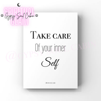 Black and white quote print with the text 'Take Care Of Inner Your Self',  All are presented against a white background.