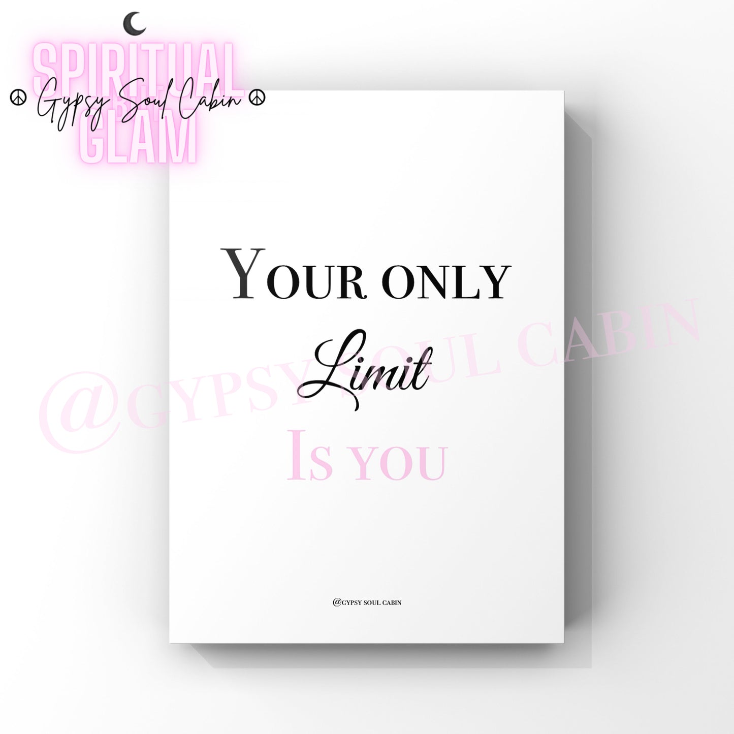 A4 poster with the quote 'Your only Limit is you' in black serif font, with the word 'Limit' in cursive, designed as motivational wall decor.