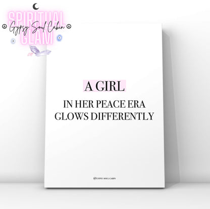 Minimalist typography wall art print featuring the empowering quote "A Girl In Her Peace Era Glows Differently," with the word "A Girl" highlighted in a soft pink label-maker style block.